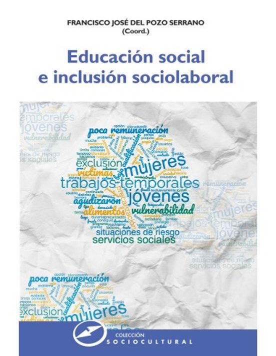 EDUCACIÓN SOCIAL E INCLUSIÓN SOCIOLABORAL
