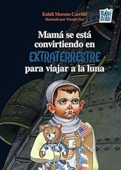 Mamá se está convirtiendo en extraterrestre para viajar a la Luna